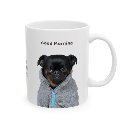 Charlie Grillon Ceramic Mug — "Good Morning" Funny Dog Portrait Coffee Cup (11oz & 15oz)
