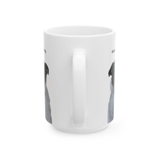 Charlie Grillon Ceramic Mug — "Good Morning" Funny Dog Portrait Coffee Cup (11oz & 15oz)