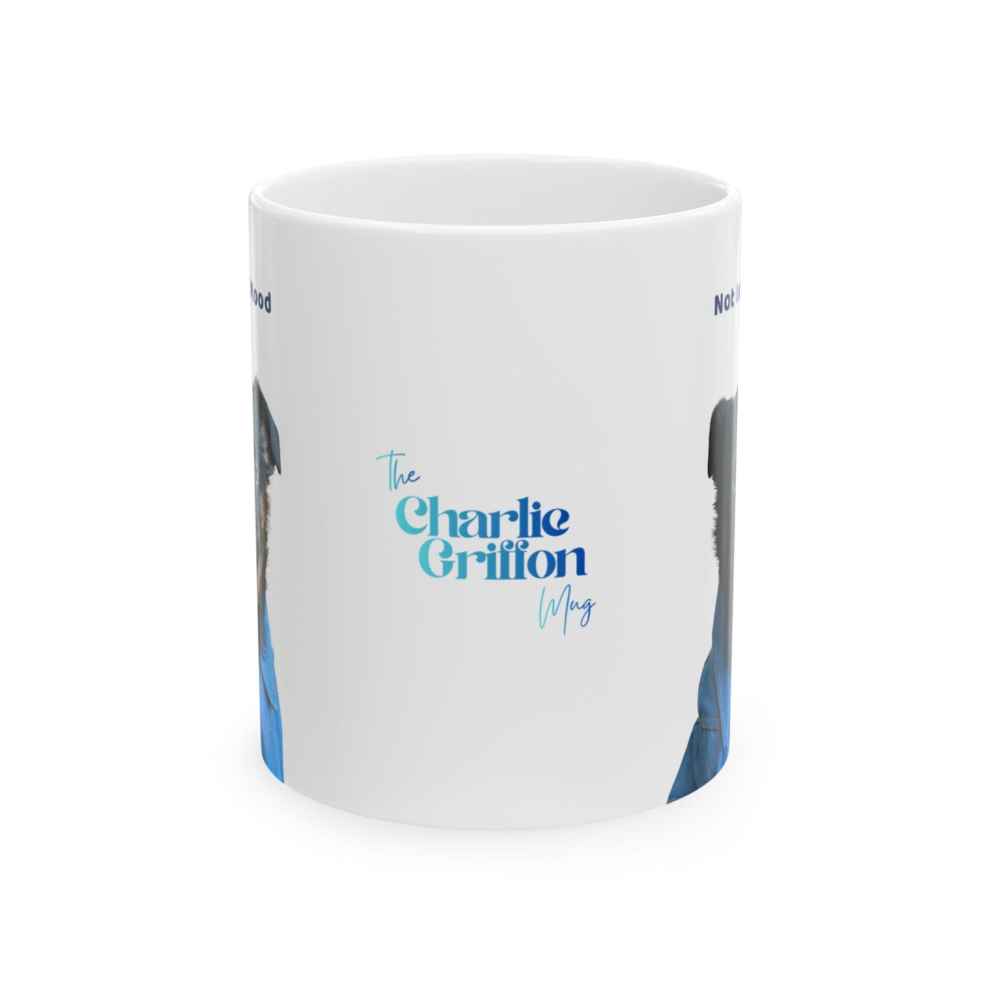 Charlie Grillon Mug - Not In The Mood. Portrait Ceramic Coffee Cup (11oz/15oz)