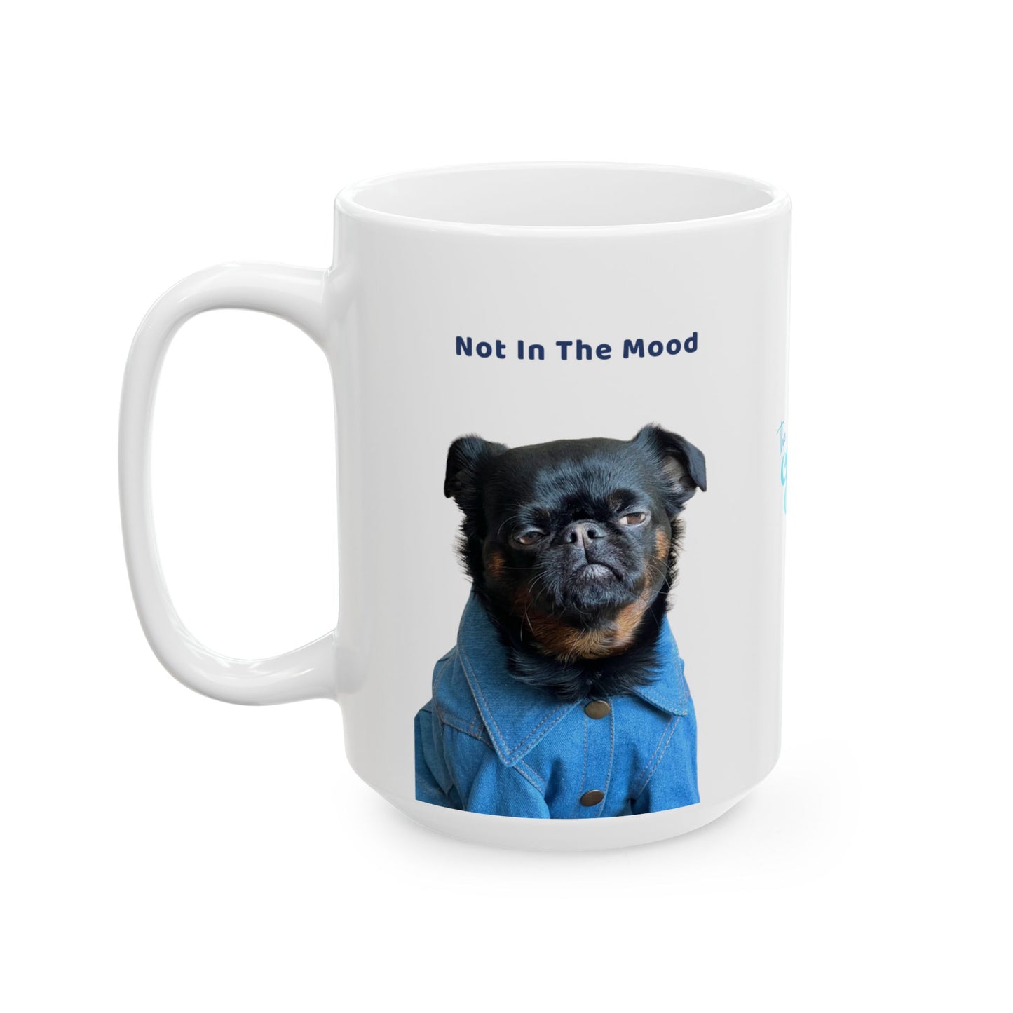 Charlie Grillon Mug - Not In The Mood. Portrait Ceramic Coffee Cup (11oz/15oz)