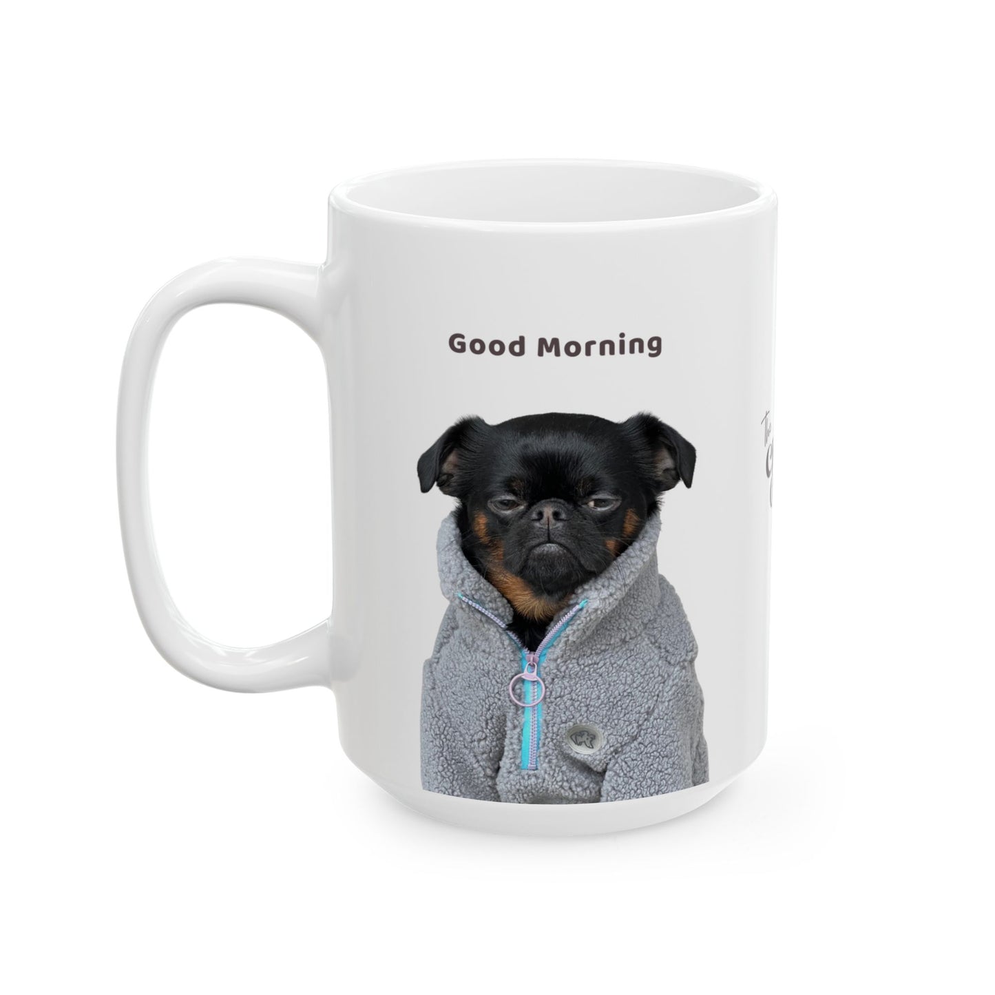 Charlie Grillon Ceramic Mug — "Good Morning" Funny Dog Portrait Coffee Cup (11oz & 15oz)