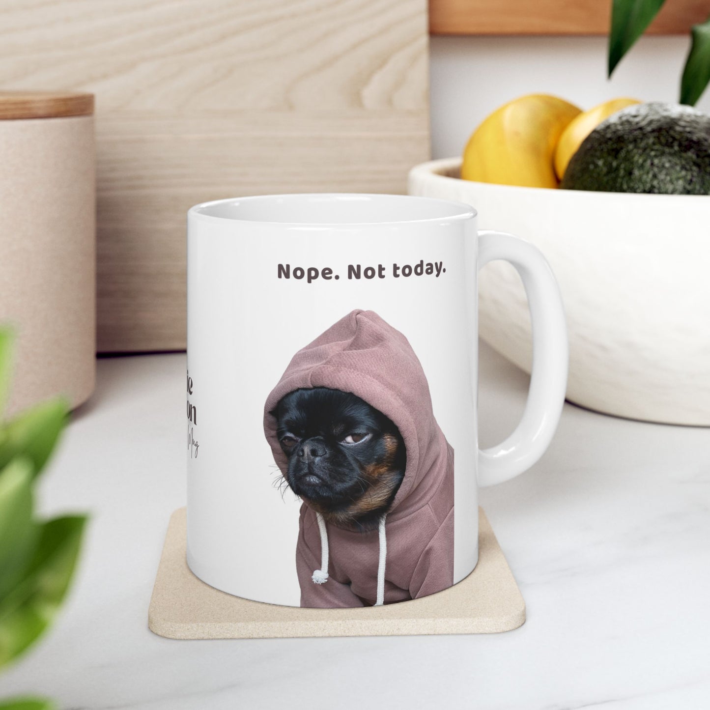 Charlie Grillon Mug - 'Nope. Not today.'  Grumpy Dog Photo Coffee Cup